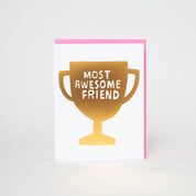 Awesome Friend Trophy Letterpress Greeting Card