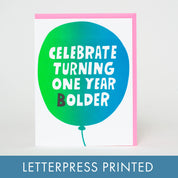 One Year Bolder Letterpress Greeting Card
