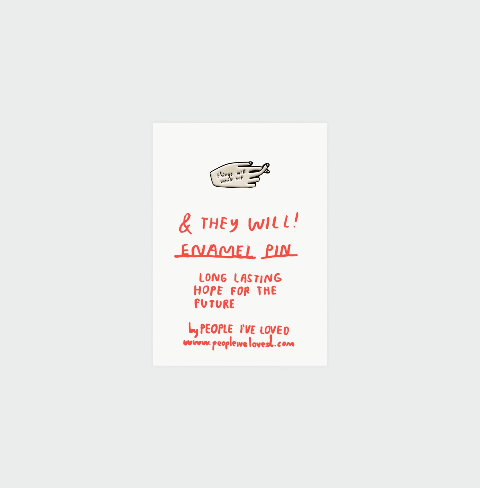 Things Will Work Out Enamel Pin