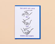 Years Are Short Letterpress Greeting Card